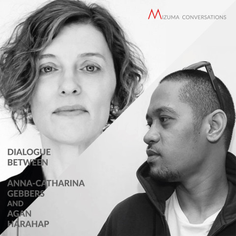 Mizuma Conversations | Dialogue between Anna-Catharina Gebbers and Agan Harahap