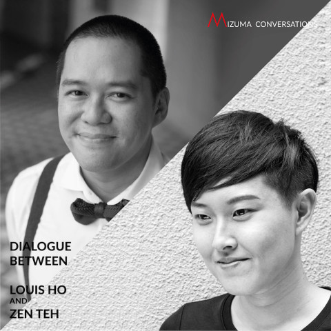 Mizuma Conversations | Dialogue between Louis Ho and Zen Teh