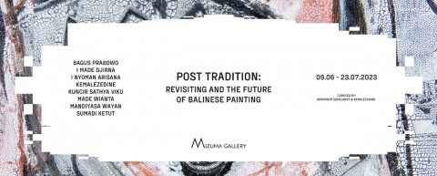 Post Tradition: Revisiting and the Future of Balinese Painting